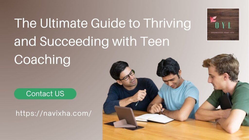 Thriving and Succeeding with Teen Coaching